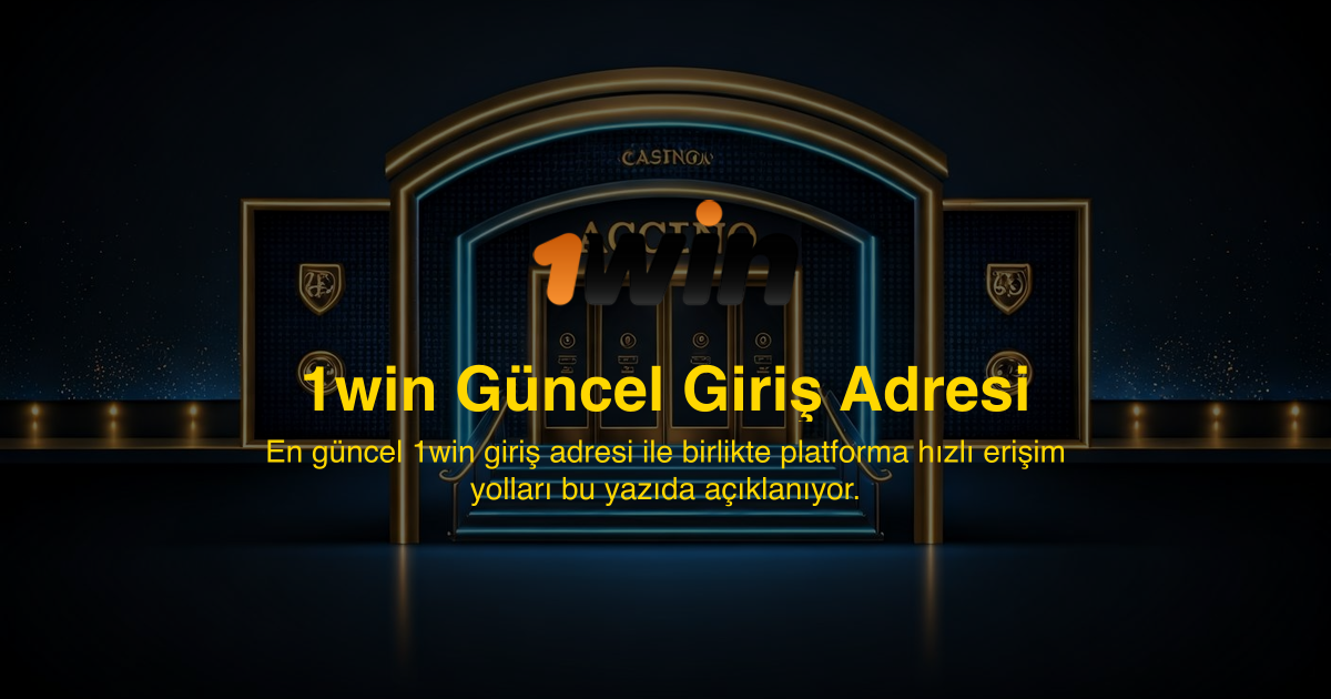 1win Güncel Giriş Adresi