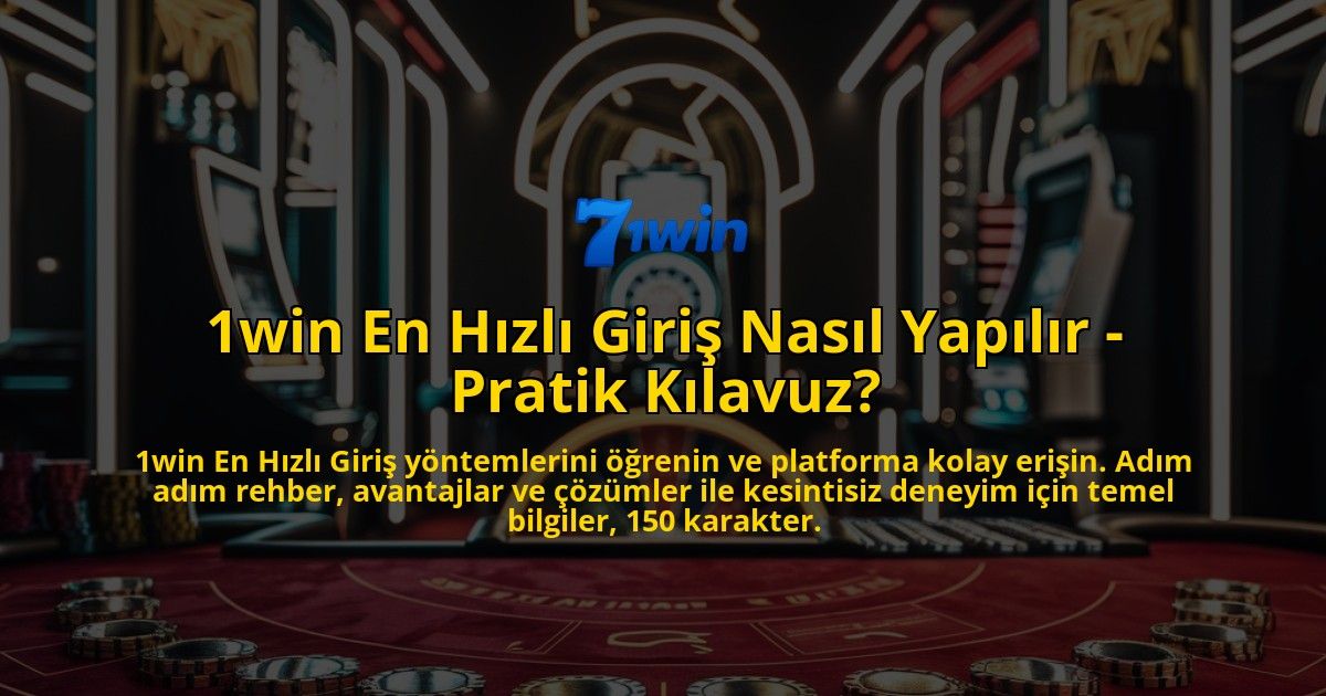 1win-En-Hizli-Giris-Nasil-Yapilir---Pratik-Kilavuz-overlay-1769022677.jpg