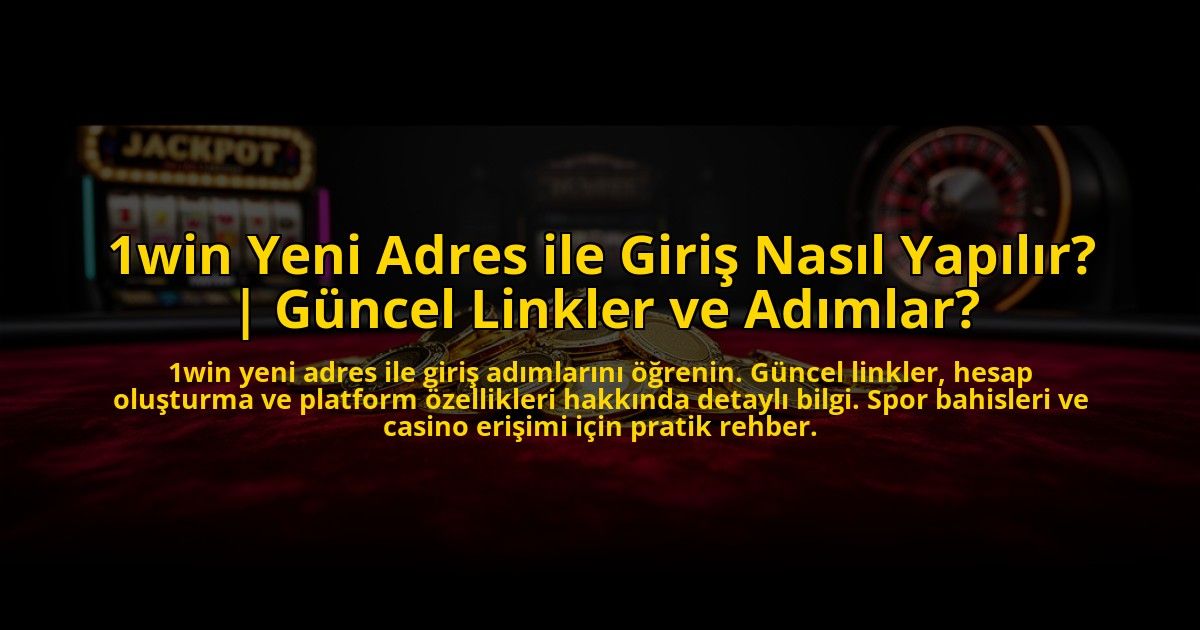 1win-Yeni-Adres-ile-Giris-Nasil-Yapilir-Guncel-Linkler-ve-Adimlar-overlay-1773620158.jpg